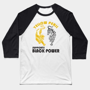 YEIIOW PERIL SUPPORTS BLACK POWER Baseball T-Shirt